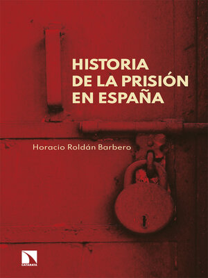 cover image of Historia de la prisión en España